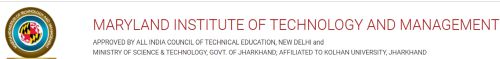 Maryland Institute of Technology And Management Purbi Singhbhum